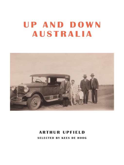 Title details for Up and Down Australia by Arthur W. Upfield - Available